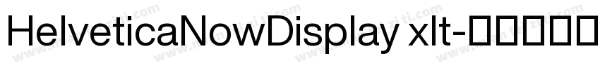 HelveticaNowDisplay xlt字体转换